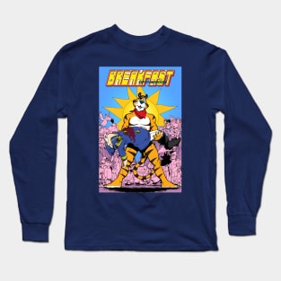 Breakfast of the Gods in Crisis! Long Sleeve T-Shirt
